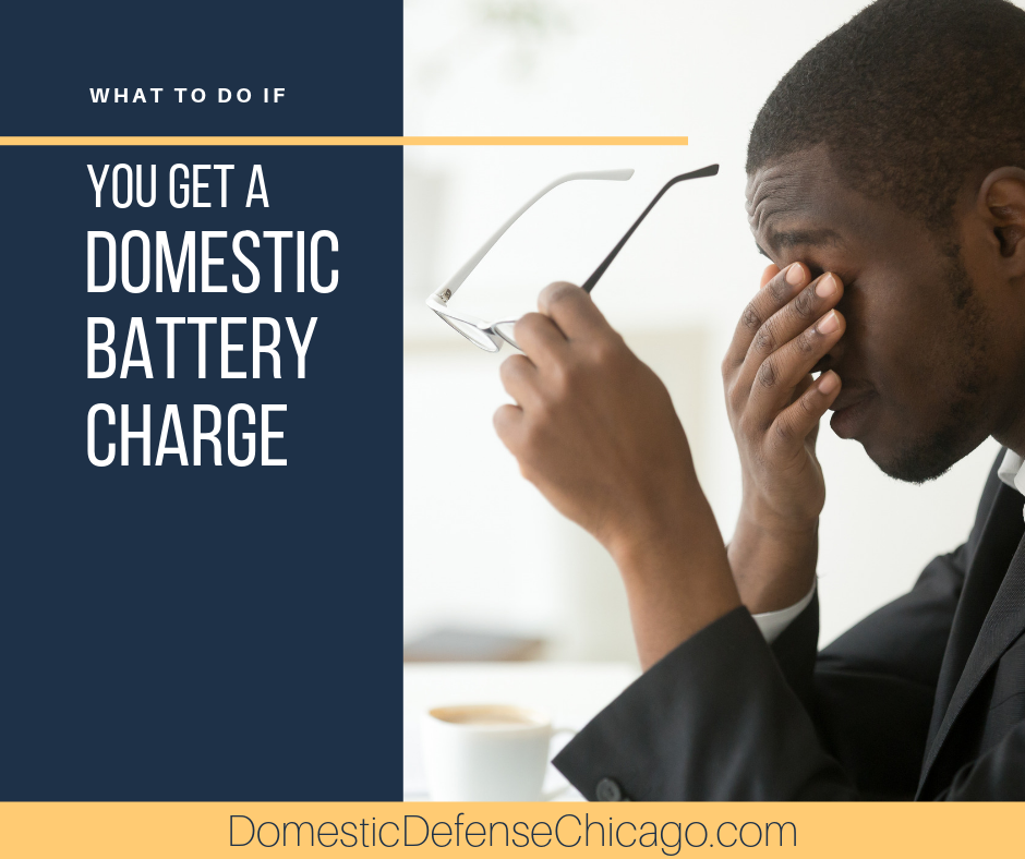 What to do if you get a domestic battery charge in Chicago