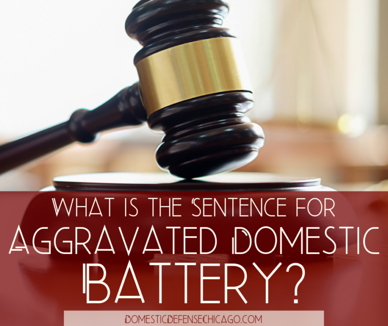 What is the Aggravated Domestic Battery Sentence in Illinois