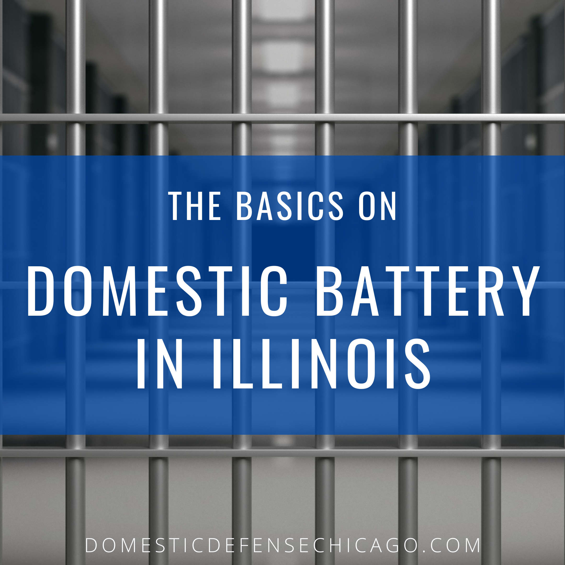 The Basics on Domestic Battery in Illinois