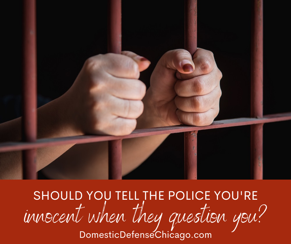 Should You Tell the Police You're Innocent When They Question You About a Domestic Battery Incident