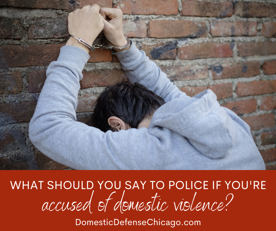 What Should You Say to Police if You're Accused of Domestic Violence