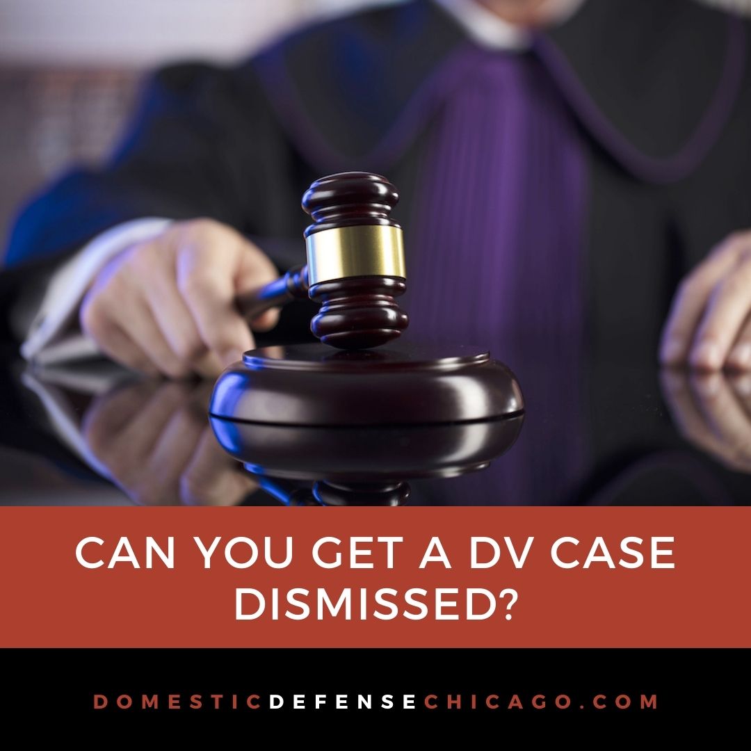 Can You Get a DV Case Dismissed?