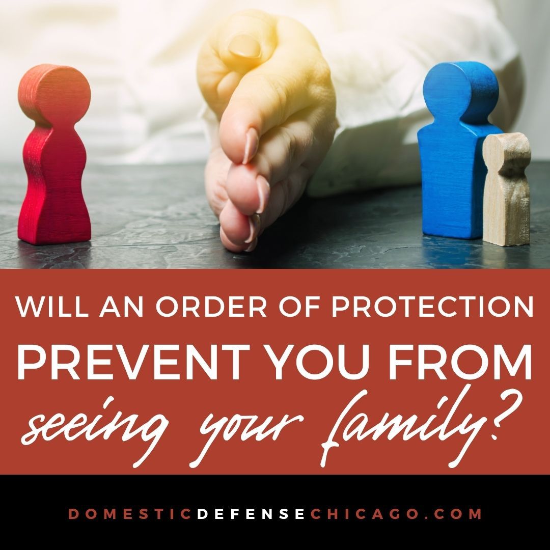 Can an Order of Protection Prevent You From Seeing Your Family?