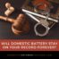 Will Domestic Battery Stay on Your Record Forever?