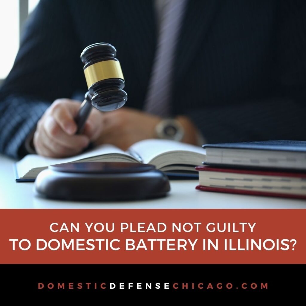 Can You Plead Not Guilty to Domestic Battery?