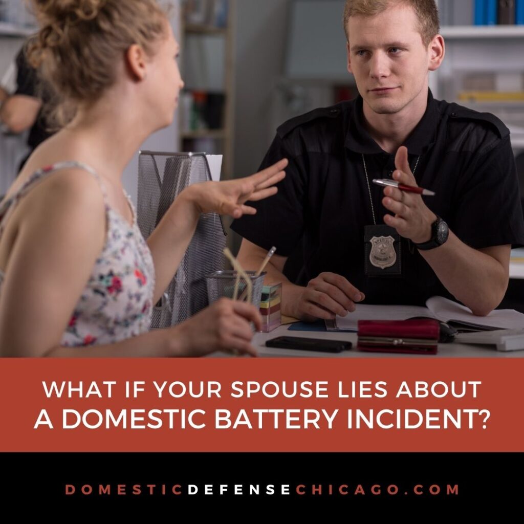 What if Your Spouse Lies to Police About Domestic Battery?