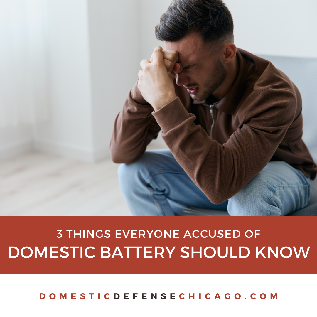3 Things Every Person Accused of Domestic Battery Should Know