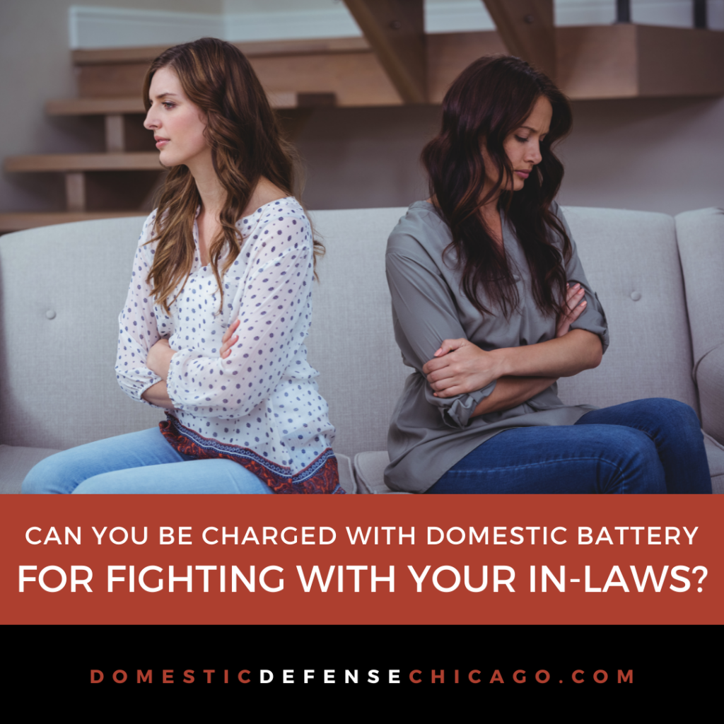 Can You Be Charged With Domestic Battery for Fighting With Your In-Laws?