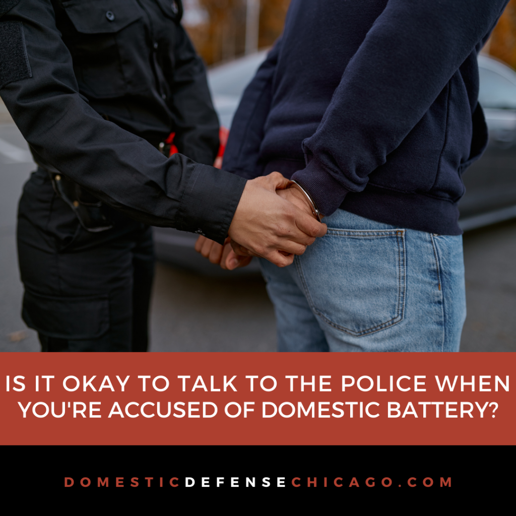 Should You Talk to Police After You’re Arrested for Domestic Battery?