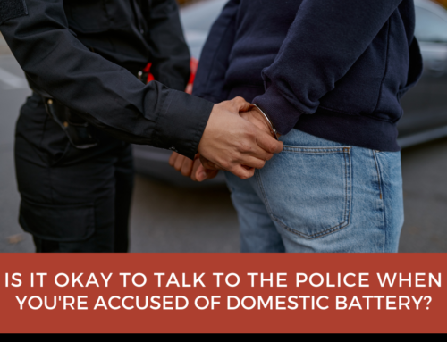 Should You Talk to Police After You’re Arrested for Domestic Battery?