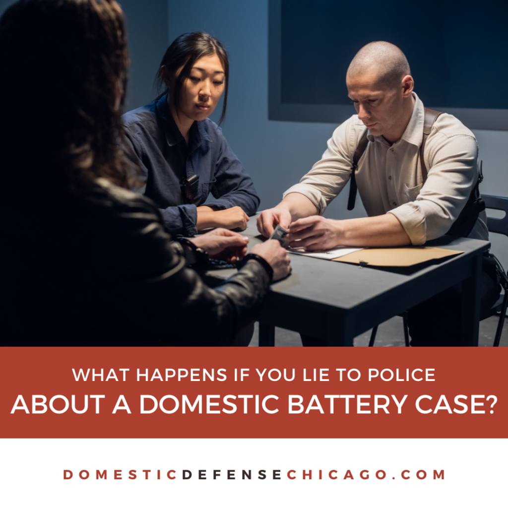 What if You Lie to Police When They Question You About Domestic Battery?
