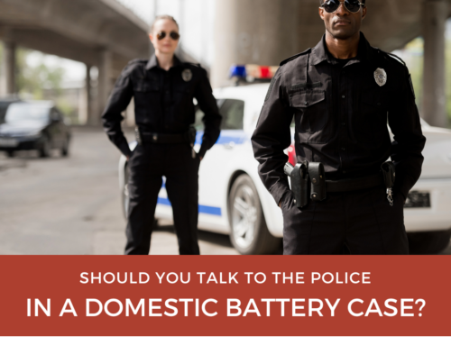 Should You Refuse to Give Police a Statement When They Question You About Domestic Battery?