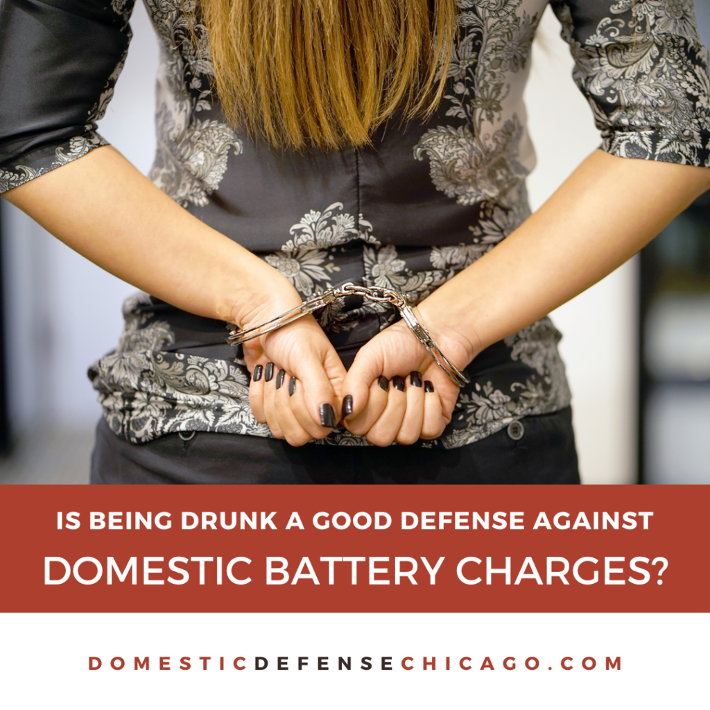 What if You Were Drinking and Charged With Domestic Battery - Can You Get a Pass for Being Drunk?