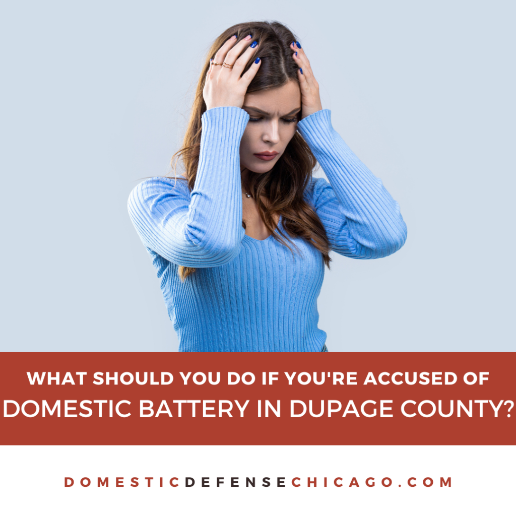 What to Do if You're Charged With Domestic Battery in DuPage County