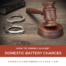 How to Defend Against Domestic Battery Charges