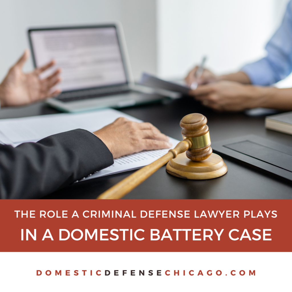 Understanding a Criminal Defense Lawyer's Role in a Domestic Battery Case