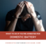 What to Do if You're Arrested for Domestic Battery