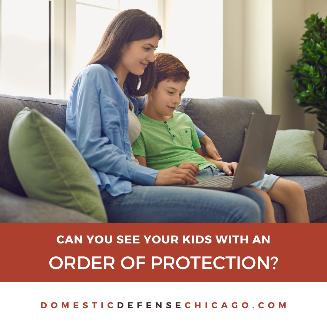 Can You See Your Kids if Your Ex Gets an Order of Protection Against You?