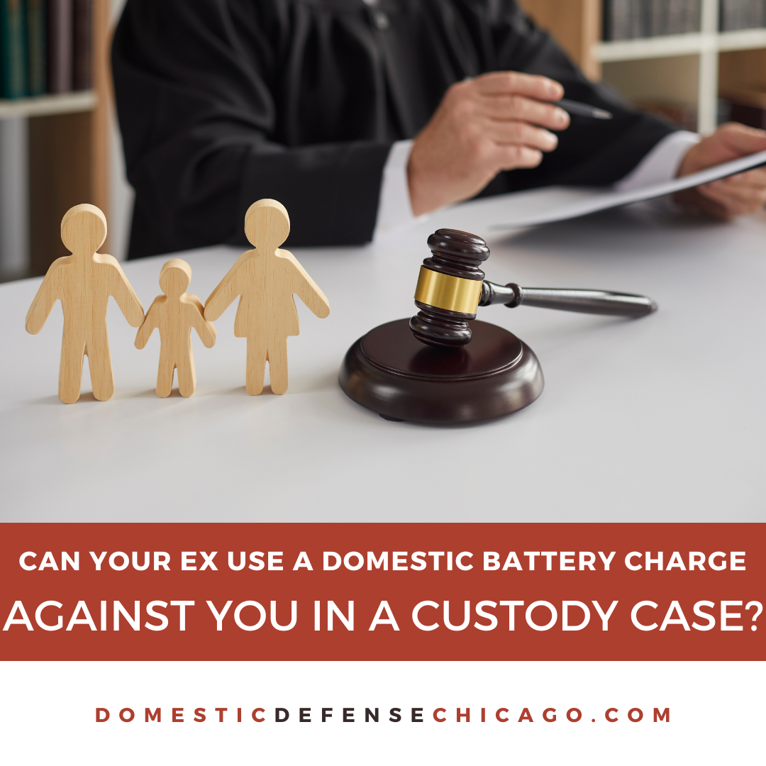 Can Your Ex Use a Domestic Battery Charge Against You in a Custody Battle
