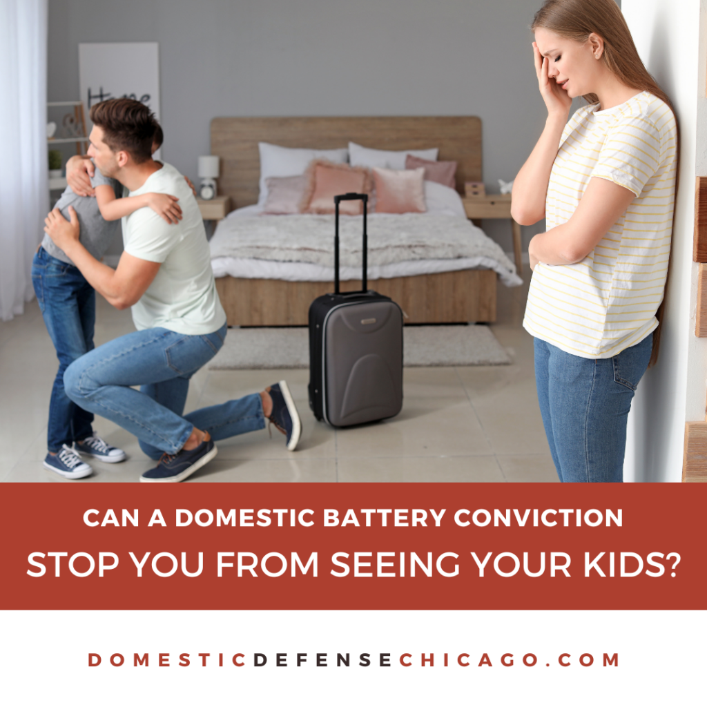 Can a Domestic Battery Conviction Prevent You From Seeing Your Kids?