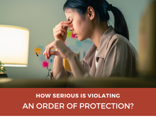 How Serious is Violating an Order of Protection?