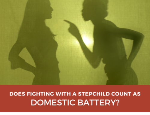 Does Fighting With a Stepchild Count as Domestic Battery?