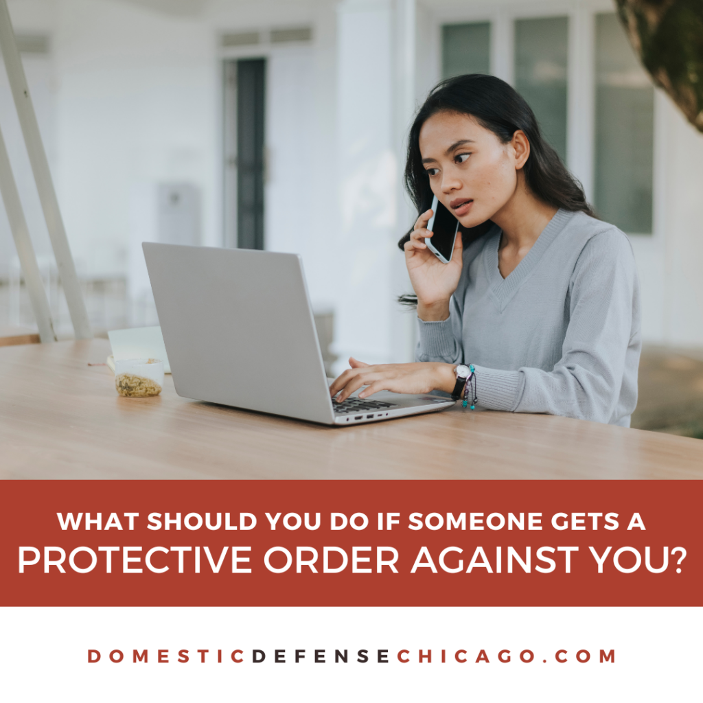What Should You Do if Someone Gets an Order of Protection Against You?