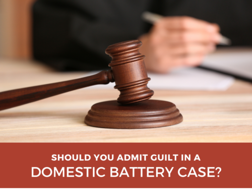 Should You Admit Guilt in a Domestic Battery Case?