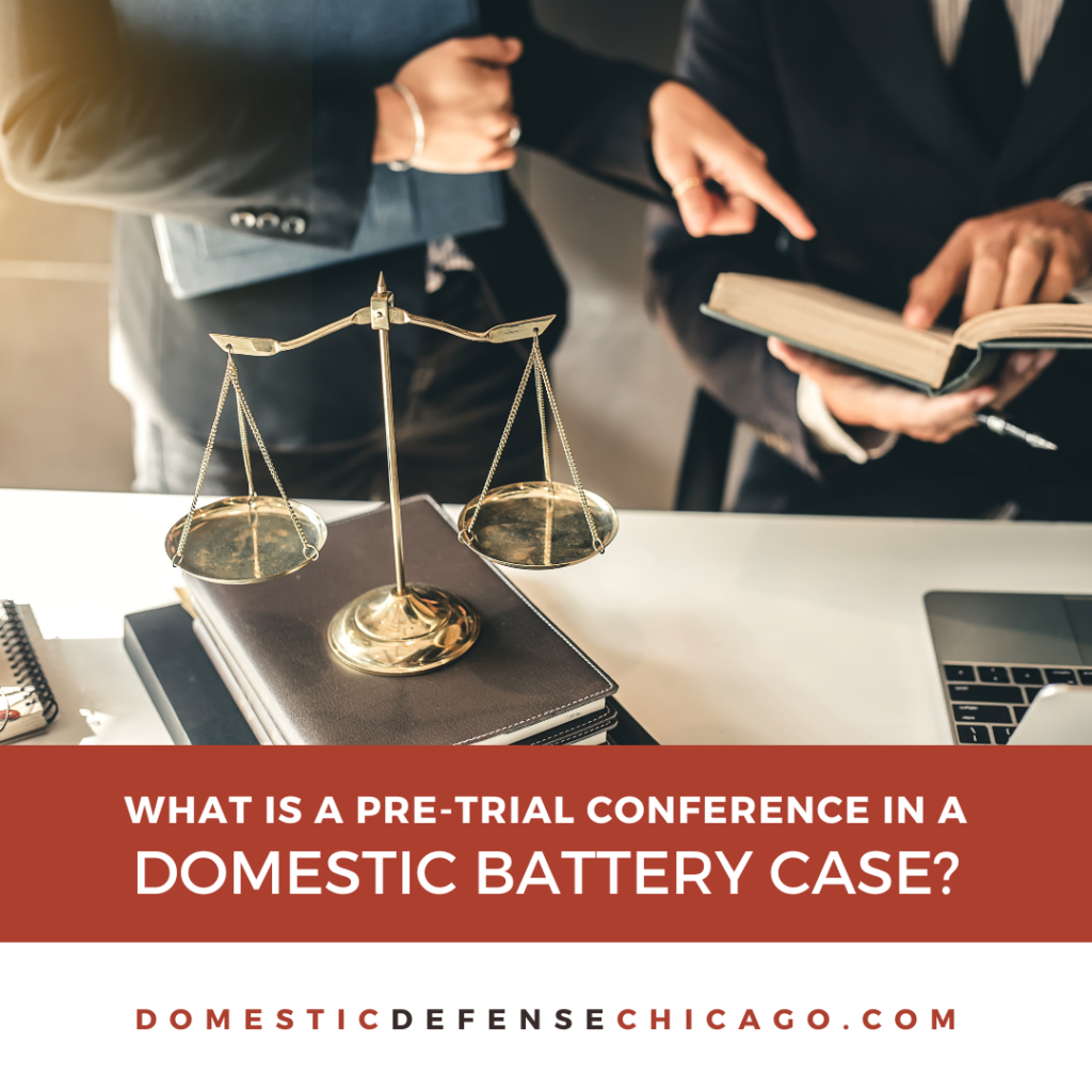 What is a Pre-Trial Conference in a Domestic Battery Case?