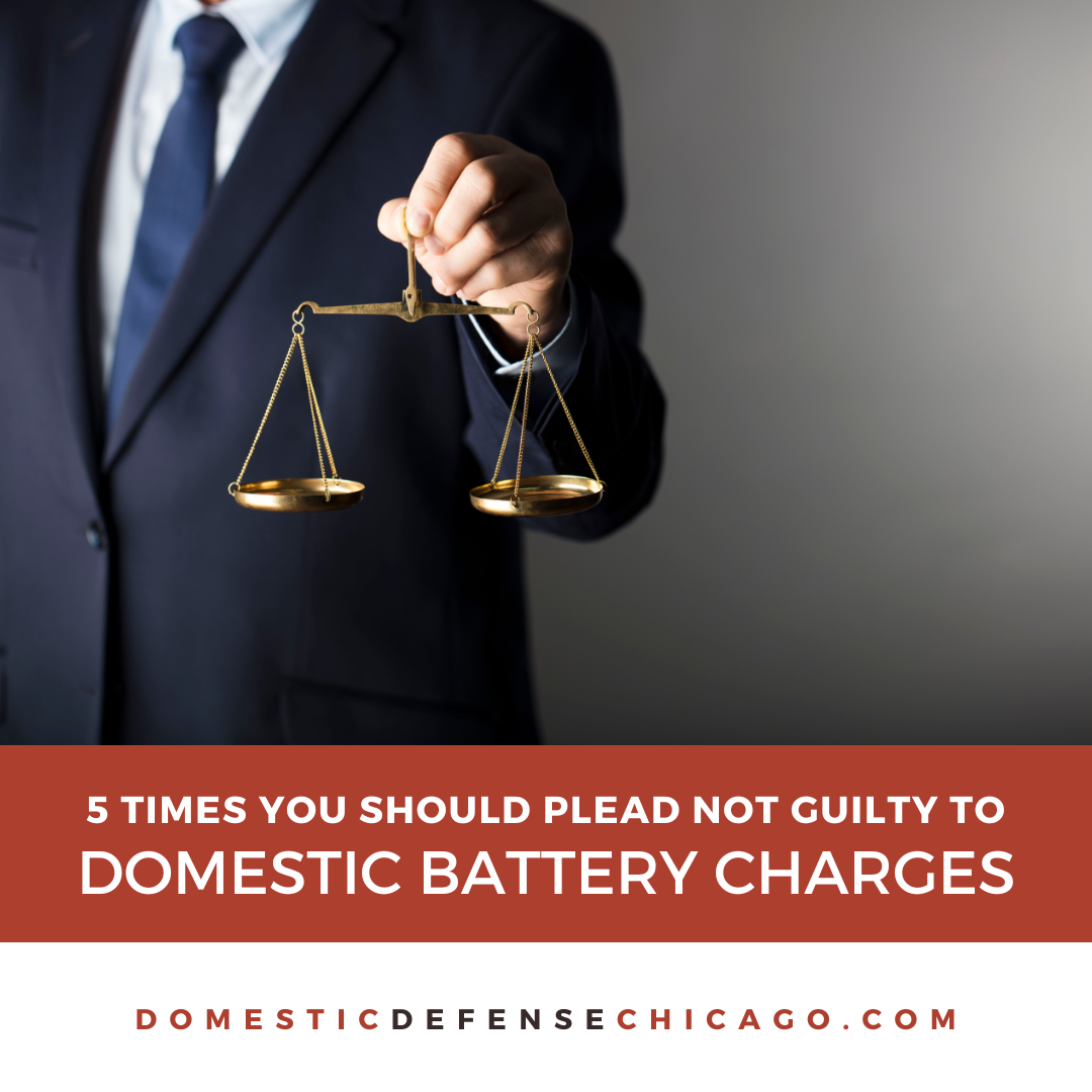 5 Times You Should Plead Not Guilty to Domestic Battery Charges