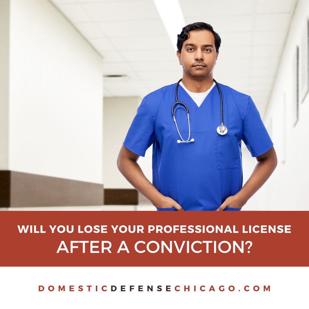 Will You Lose Your Professional License if You're Convicted of Domestic Battery?