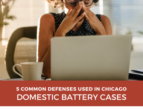 5 Common Defenses Used in Domestic Battery Cases in Chicago