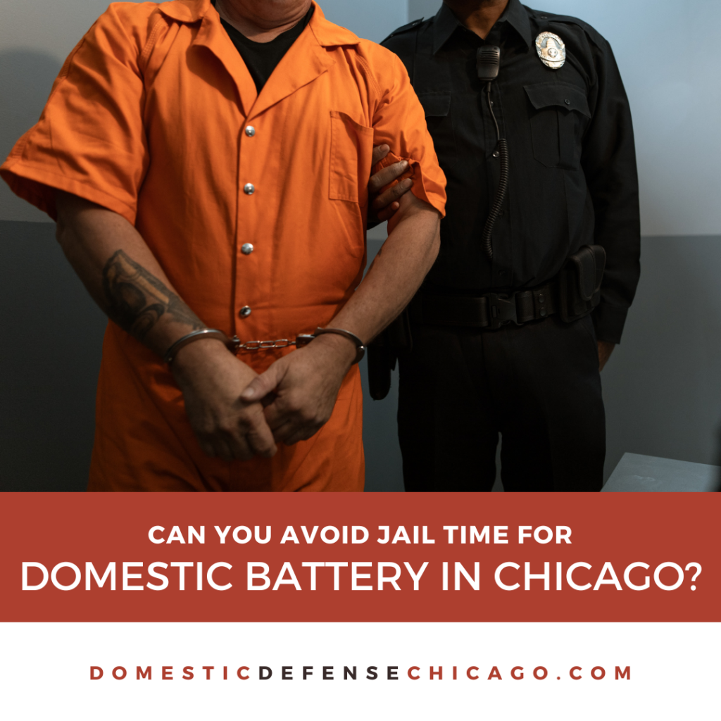 Can You Avoid Jail Time for Domestic Battery in Chicago?