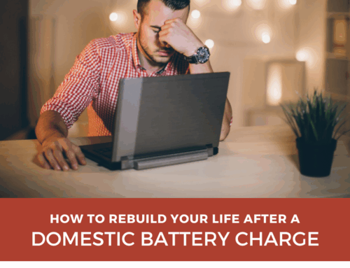 How to Rebuild Your Life After a Domestic Battery Charge