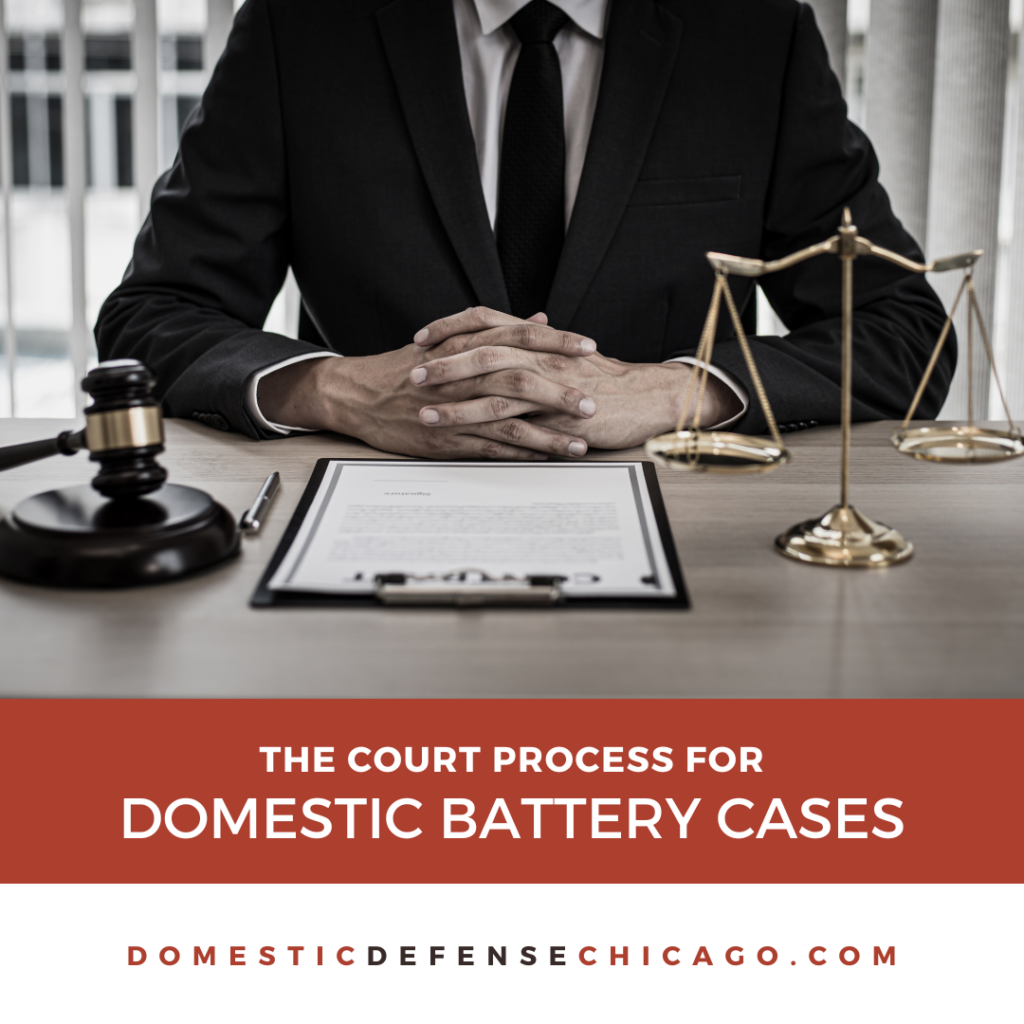 The Court Process for Domestic Battery Cases in Illinois