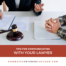 Tips for Communicating With Your Attorney