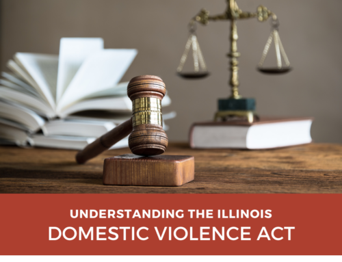 Understanding the Illinois Domestic Violence Act