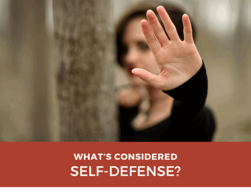 What’s Considered Self-Defense in Domestic Battery Cases?