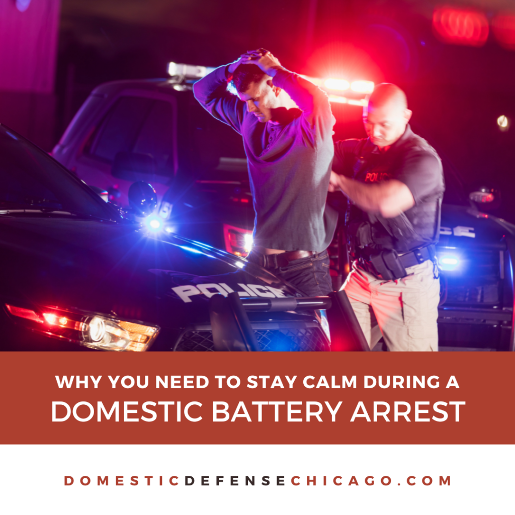 Why It's Important to Stay Calm During a Domestic Battery Arrest