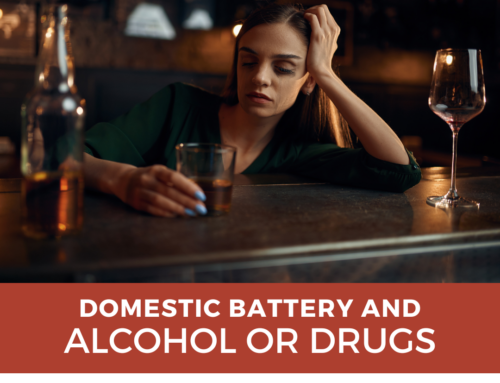 Fighting Domestic Battery Charges When Alcohol or Medication Played a Role