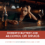 Fighting Domestic Battery Charges When Alcohol or Medication Played a Role