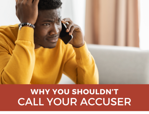 The Hidden Risks of Contacting Your Domestic Battery Accuser After Arrest