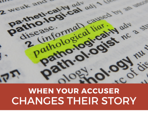 When the Accuser Changes Their Statement Multiple Times